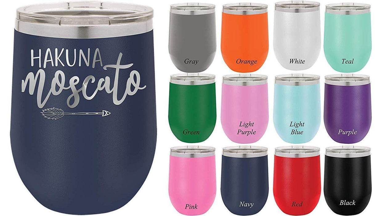 Hakuna Moscato - 12 ounce wine tumbler