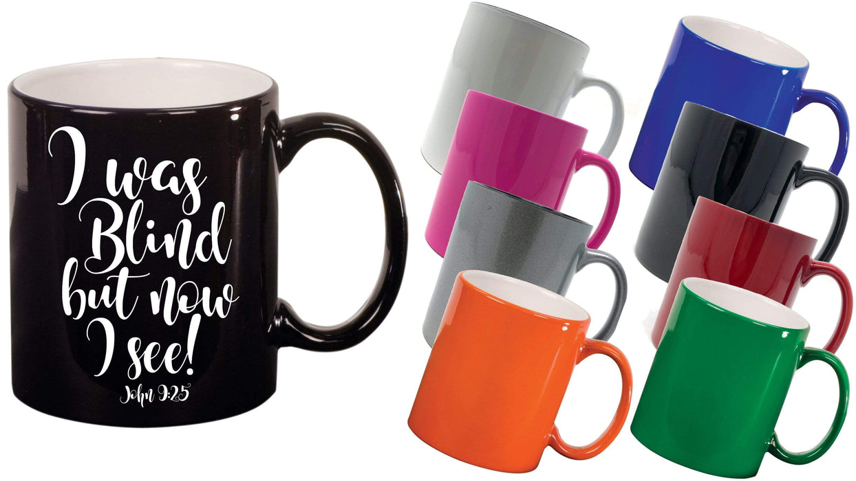 I Was Blind But Now I See John 9:25 - 11 ounce Inspirational Coffee Mug