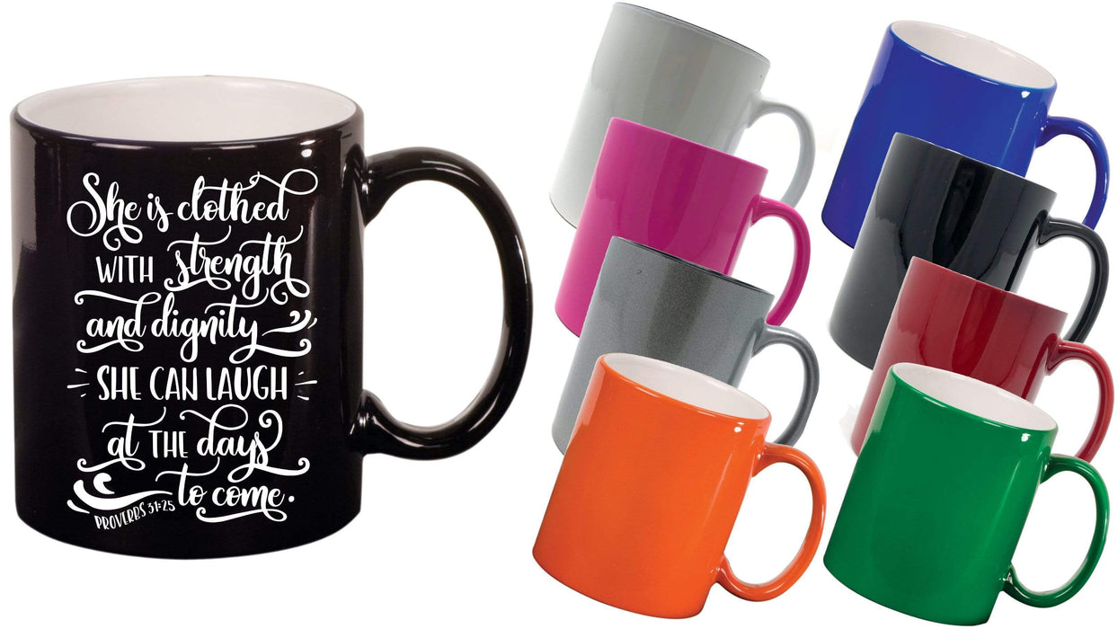 Proverbs 31 She Is Clothed With Strength - 11 ounce Inspirational Coffee Mug