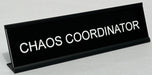 Funny office decor with 'CHAOS COORDINATOR' text on a white background