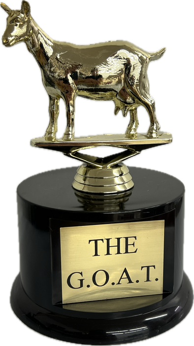 The GOAT trophy is a great funny trophy award. 