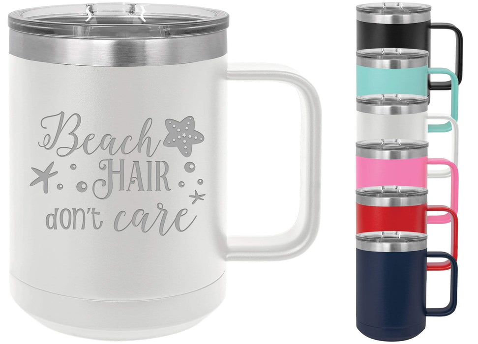 Beach Hair Don't Care 15 ounce Insulated Stainless Steel Coffee Mug