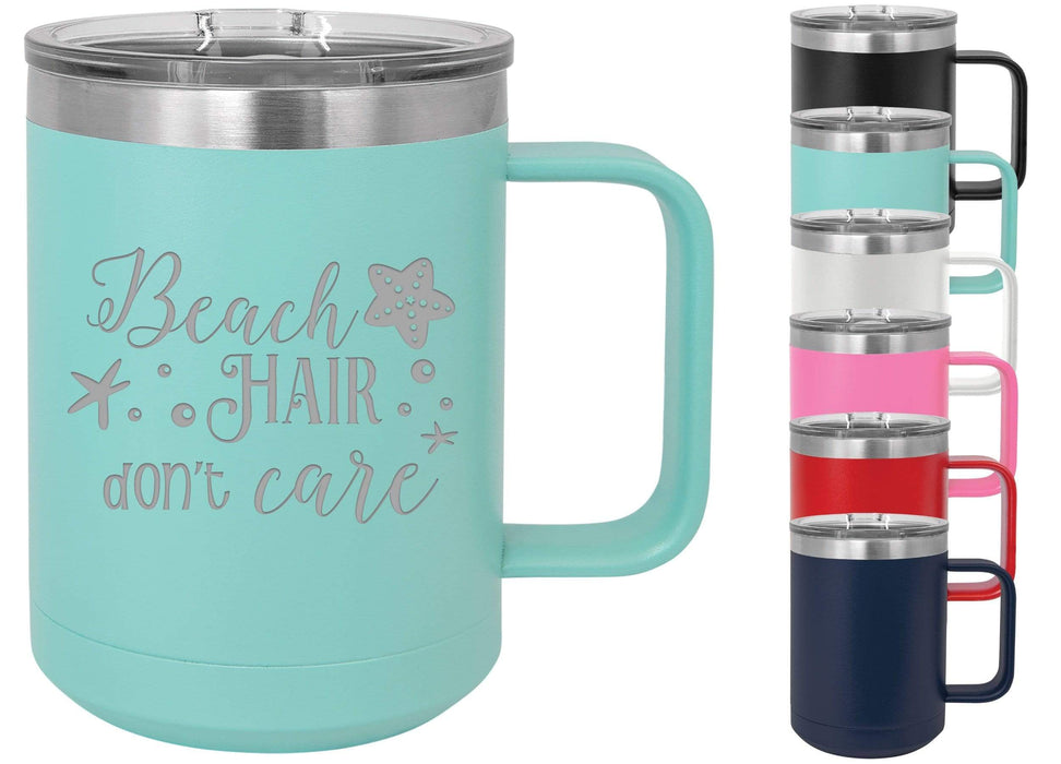 Beach Hair Don't Care 15 ounce Insulated Stainless Steel Coffee Mug