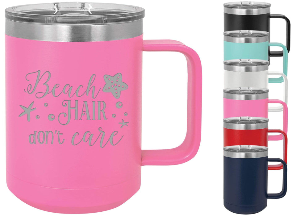 Beach Hair Don't Care 15 ounce Insulated Stainless Steel Coffee Mug