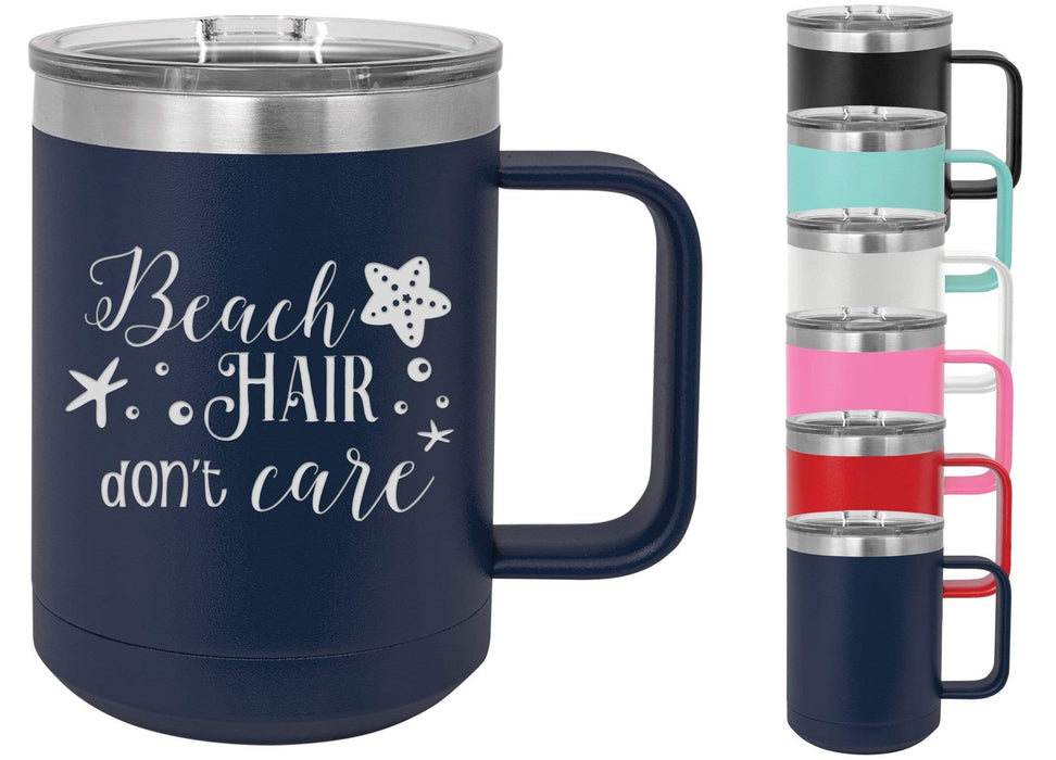 Beach Hair Don't Care 15 ounce Insulated Stainless Steel Coffee Mug