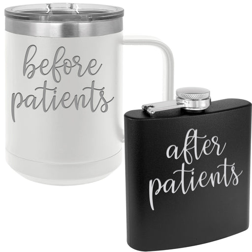 Before Patients After Patients - 15 oz Coffee Mug and 6 oz Flask Set