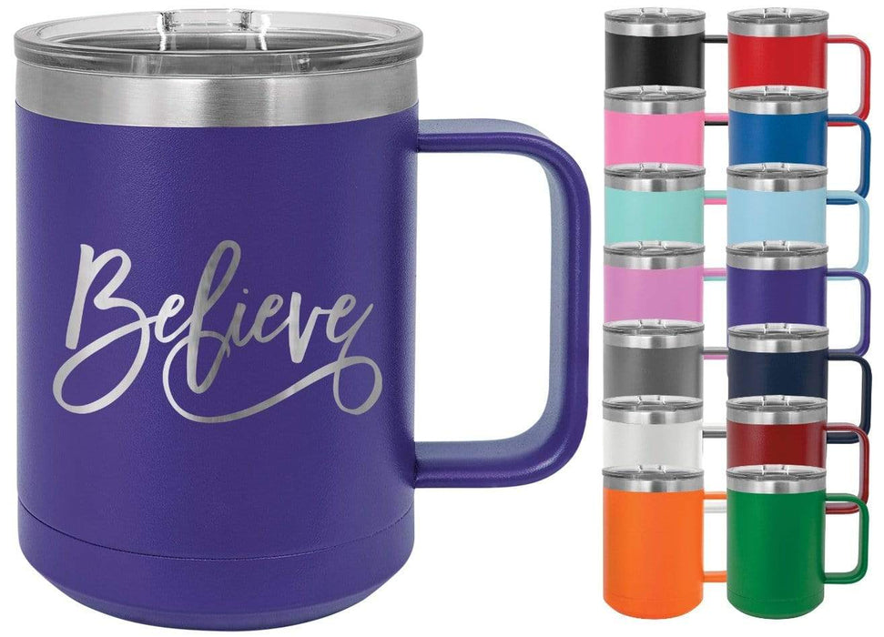 Believe 15 oz. Insulated Powder Coated Inspirational Coffee Mug