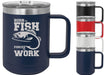 Born to Fish Forced to Work 15 ounce Insulated Coffee Mug