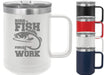 Born to Fish Forced to Work 15 ounce Insulated Coffee Mug