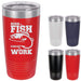 Born to Fish Forced to Work 20 ounce Insulated Drink Tumbler
