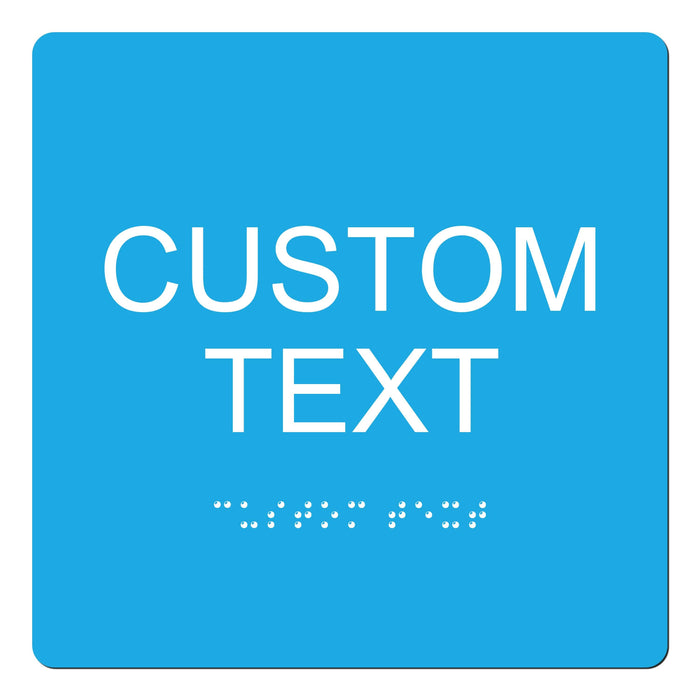 Custom Text ADA Braille Sign 6" x 6"