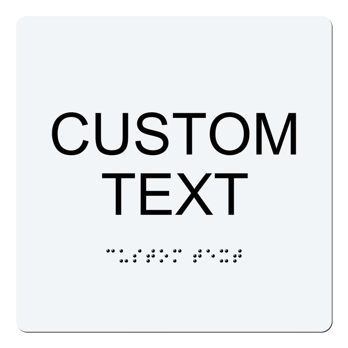 Custom Text ADA Braille Sign 6" x 6"