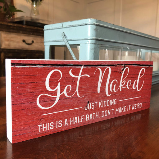 Get Naked: Just Kidding This is a Half Bath - Red Barn Wood