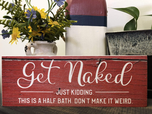 Get Naked: Just Kidding This is a Half Bath - Red Barn Wood