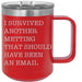 I Survived Another Meeting Funny Coffee Mug