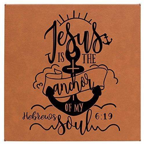 Jesus is the Anchor of My Soul Leatherette Wall Hanging