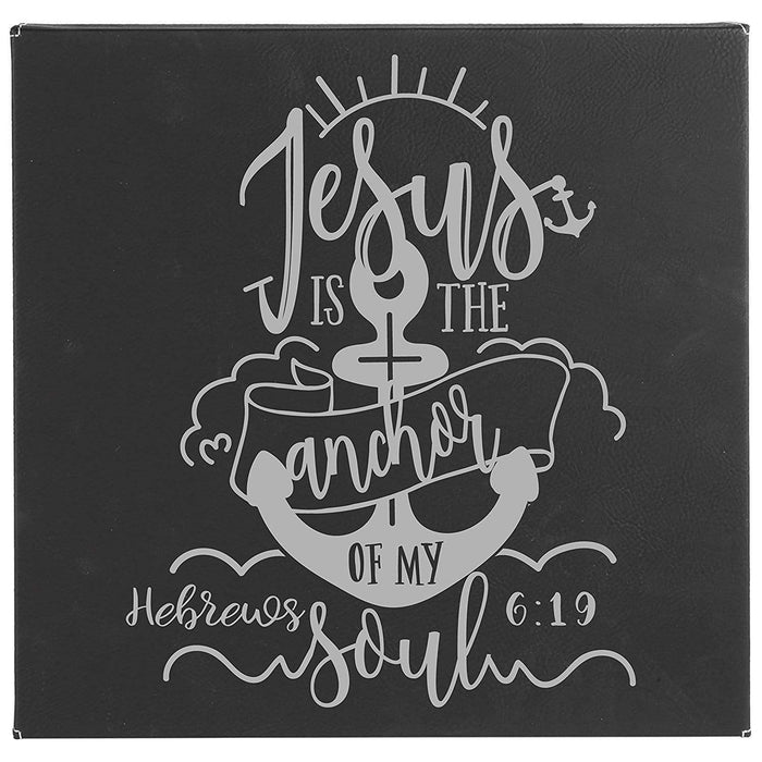 Jesus is the Anchor of My Soul Leatherette Wall Hanging