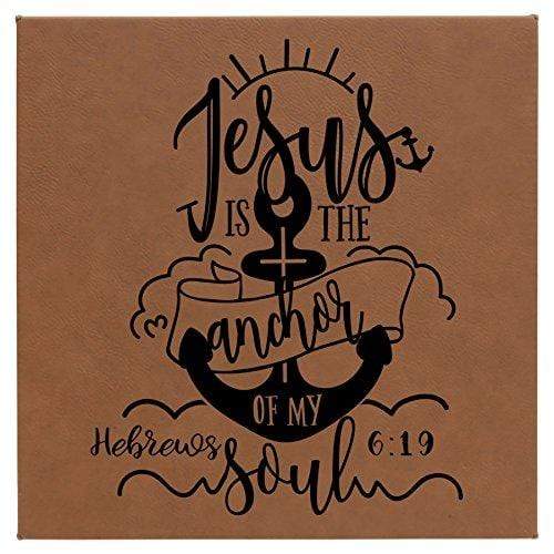 Jesus is the Anchor of My Soul Leatherette Wall Hanging