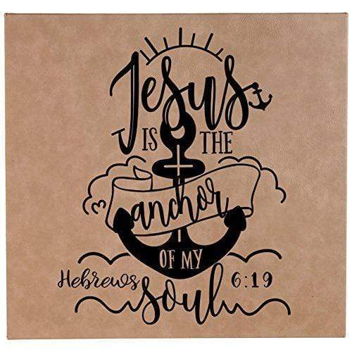 Jesus is the Anchor of My Soul Leatherette Wall Hanging