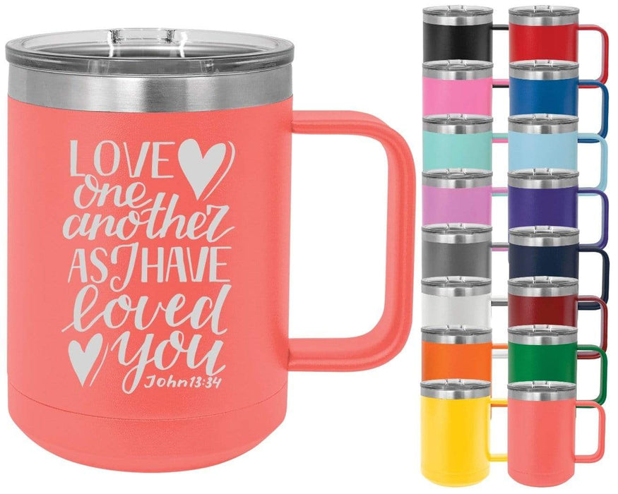 John 13:34 Love One Another As I Have Loved You - 15oz Powder Coated Inspirational Coffee Mug