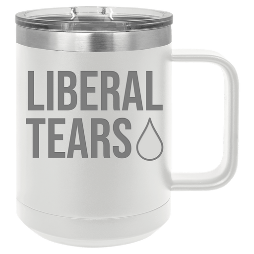 Liberal Tears 15 ounce Stainless Steel Insulated Coffee Mug