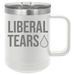 Liberal Tears 15 ounce Stainless Steel Insulated Coffee Mug