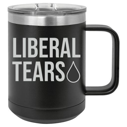 Liberal Tears 15 ounce Stainless Steel Insulated Coffee Mug