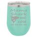 Mama Shark Needs a Drink 12 oz Wine Tumbler with lid