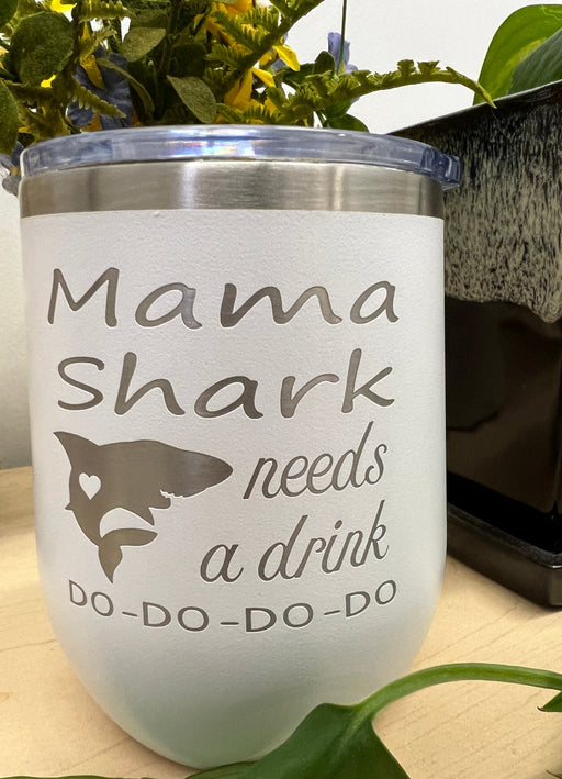 Mama Shark Needs a Drink 12 oz Wine Tumbler with lid