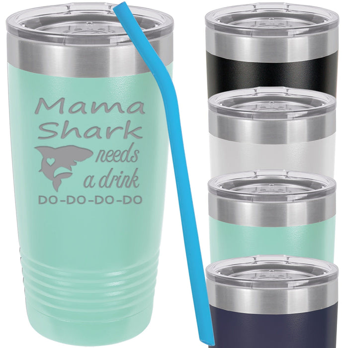 Mama Shark Needs a Drink 20 oz Drink Tumbler with lid and silicone straw