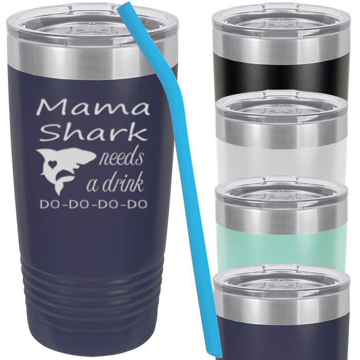 Mama Shark Needs a Drink 20 oz Drink Tumbler with lid and silicone straw