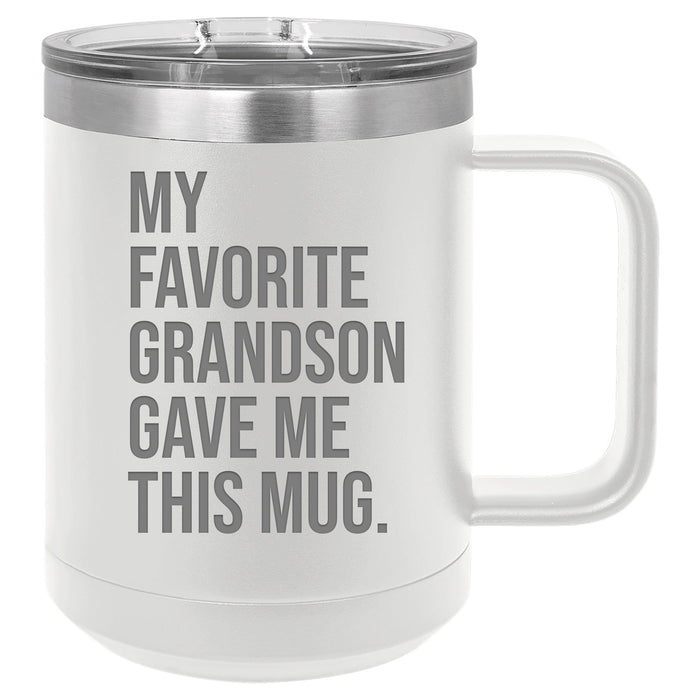 My Favorite Grandson Gave Me This Mug 15 ounce Stainless Steel Insulated Coffee Mug
