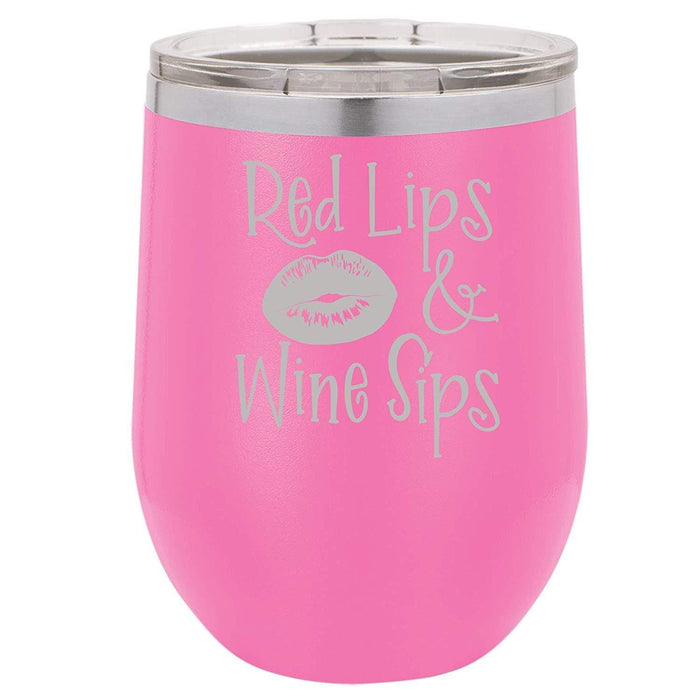 Red Lips, Wine Sips - 12 ounce Double wall vacuum insulated wine tumbler