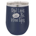 Red Lips, Wine Sips - 12 ounce Double wall vacuum insulated wine tumbler