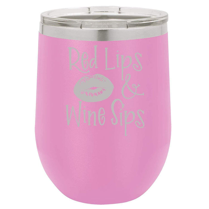 Red Lips, Wine Sips - 12 ounce Double wall vacuum insulated wine tumbler