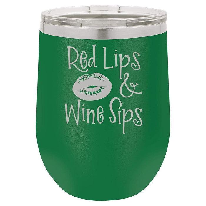 Red Lips, Wine Sips - 12 ounce Double wall vacuum insulated wine tumbler