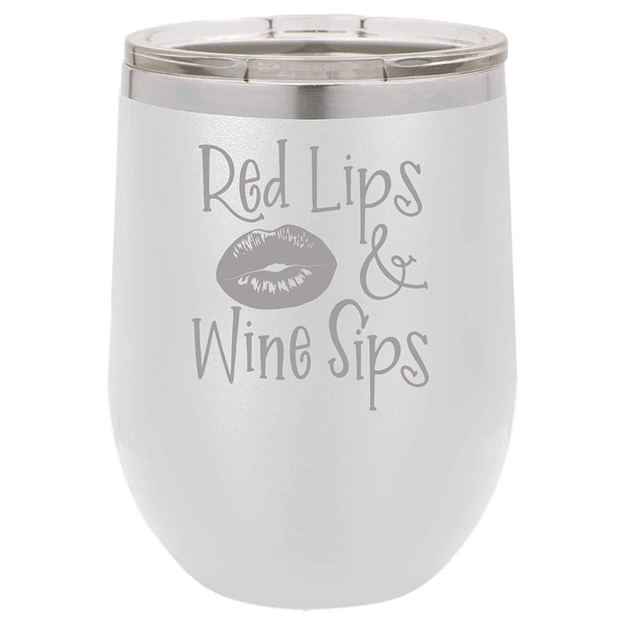 Red Lips, Wine Sips - 12 ounce Double wall vacuum insulated wine tumbler