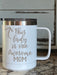 This Lady is One Awesome Mom - 15 ounce Stainless Steel Coffee Mug